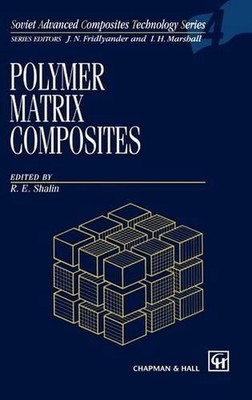 Polymer Matrix Composites by R.E. Shalin (English) Hardcover Book-image