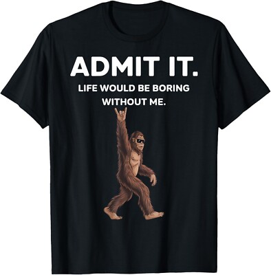 Bigfoot Admit It Funny Rock Gifts For Men Women Boy Kid T-Shirt-image