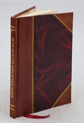 The New Life (La Vita Nuova) Of Dante Alighieri Trans. By D. G. [Leather Bound]-image