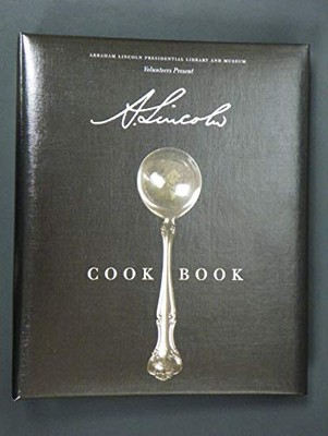 A. Lincoln Cookbook, A Cookbook of ..., Abraham Lincoln-image