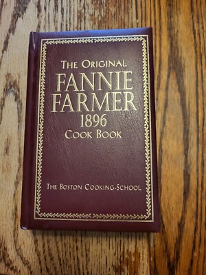 The Original Fannie Farmer 1896 Cook Book (2002) Hardcover Commemorative NEW!-image