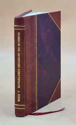 Grammatik Der Japanischen Schriftsprache; Mit Lesest?Cken Und Ei [Leather Bound]-image