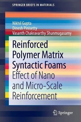 Reinforced Polymer Matrix Syntactic Foams: Effect of Nano and Micro-Scale Reinfo-image