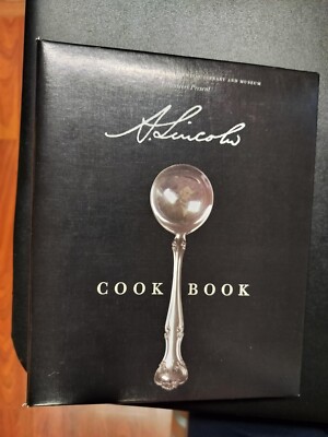 A. Lincoln Cookbook 2008 Morris Press Award Winning Cookbook Of Epic Proportions-image