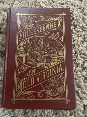 Housekeeping in Old Virginia 1879 Cookbook Collectors Library - Really Cool Repr-image
