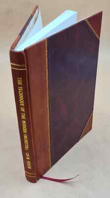The Technique Of The Modern Orchestra; A Manual Of Practical Ins [Leather Bound]-image