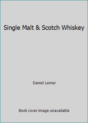 Single Malt & Scotch Whiskey by Daniel Lerner-image