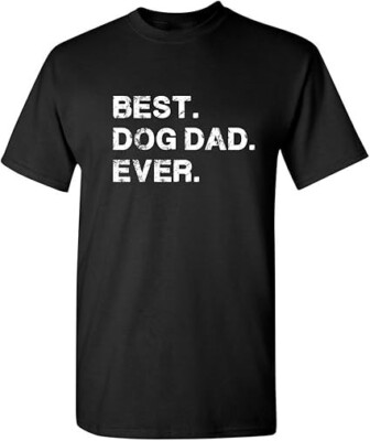 Best Dog Dad Ever for Dad Pet Lover Gift for Dad Funny T Shirt-image