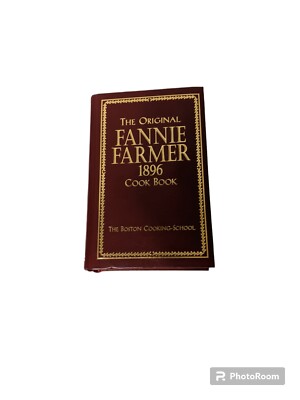 The Original Fannie Farmer 1896 Cookbook : The Boston Cooking Sch-image