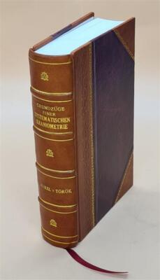 Grundz?Ge Einer Systematischen Kraniometrie : Methodische Anleit [Leather Bound]-image