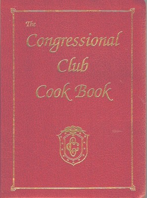 The Congressional Club Cook Book - A Collection of National and International ..-image