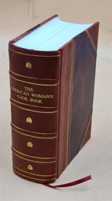 The American Woman'S Cook Book / Edited And Revised By Ruth Bero [Leather Bound]-image