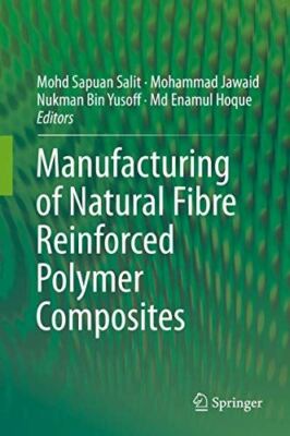 Manufacturing of Natural Fibre Reinforced Polymer Composites-image