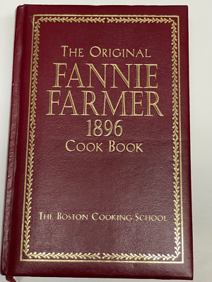 The Original Fannie Farmer 1896 Cookbook : The Boston Cooking School -image