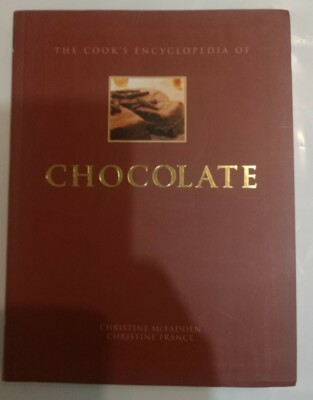 The Cook's Encyclopedia of Chocolate by Christine McFadden -image