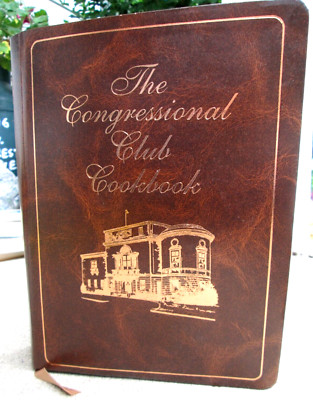 The Congressional Club Cookbook  2005 Washington, D.C. Deluxe Softcover LN!-image
