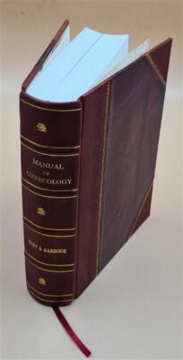 Manual Of Gynecology [Electronic Resource] 1886 [Leather Bound]-image