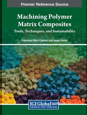 Machining Polymer Matrix Composites: Tools, Techniques, and Sustainability by Fr-image