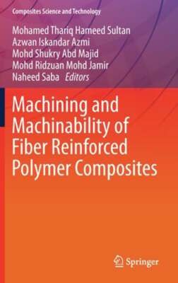 Machining and Machinability of Fiber Reinforced Polymer Composites: New-image
