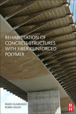 Rehabilitation of Concrete Structures with Fiber-Reinforced Polymer Al-Mahaidi-image