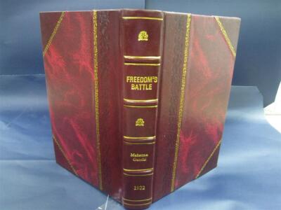 Freedom'S Battle Being A Comprehensive Collection Of Writings An [Leather Bound]-image