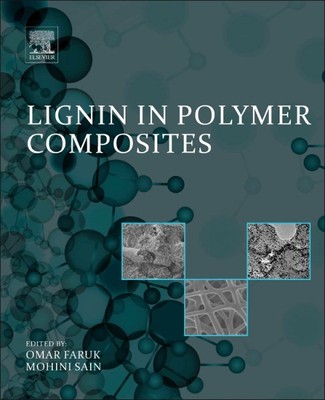 Lignin in Polymer Composites, Hardcover by Faruk, Omar; Sain, Mohini, Like Ne...-image