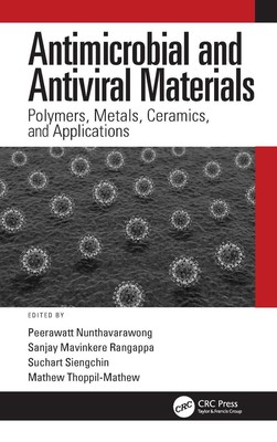 Antimicrobial and Antiviral Materials: Polymers, Metals, Ceramics, and Applicati-image