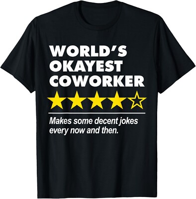 Worlds Okayest Coworker Funny Star Rating Workplace Jokes T-Shirt-image
