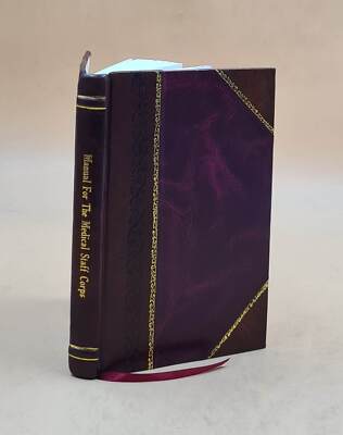 Manual For The Medical Staff Corps. War Office, 1885 1885 [Leather Bound]-image