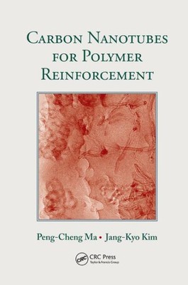 Carbon Nanotubes for Polymer Reinforcement, Paperback by Ma, Peng-cheng; Kim,...-image