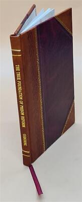 The True Foundation Of Prison Reform 1913 [Leather Bound]-image