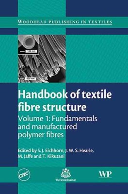 Handbook of Textile Fibre Structure : Fundamentals and Manufactured Polymer F...-image