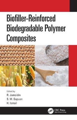 Biofiller-Reinforced Biodegradable Polymer Composites by R. Jumaidin (English) H-image