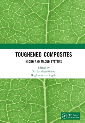 Toughened Composites: Micro and Macro Systems by Sri Bandyopadhyay Hardcover Boo-image