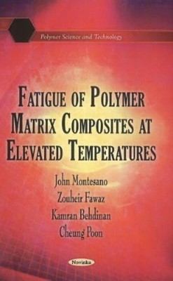 John Montesano Zouheir F Fatigue of Polymer Matrix Comp (Paperback) (UK IMPORT)-image