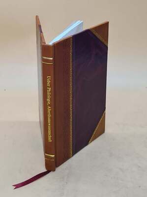 Ueber Philologie Alterthumswissenschaft Und Alterthumsstudium. F [Leather Bound]-image