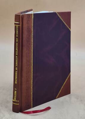 Graphic illustrations, with historical and descriptive accounts, [Leather Bound]-image