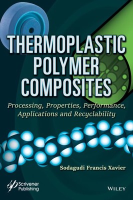 Thermoplastic Polymer Composites : Processing, Properties, Performance, Appli...-image