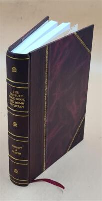 The Century Cook Book And Home Physician 1897 [Leather Bound]-image