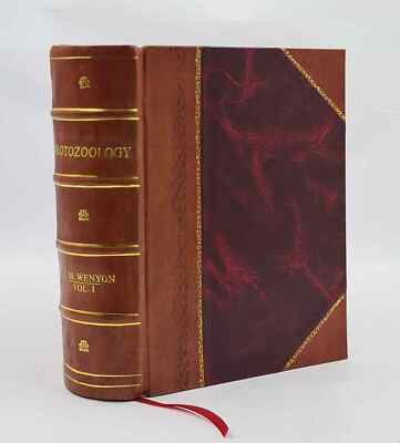 Protozoology : A Manual For Medical Men, Veterinarians And Zoolo [Leather Bound]-image