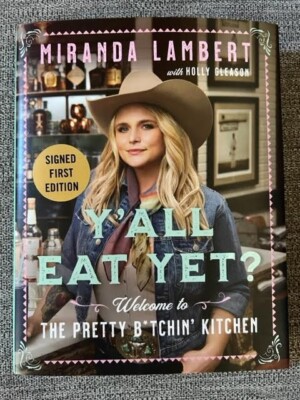 Y'all Eat Yet? SIGNED by MIRANDA LAMBERT First Edition Hardcover-image
