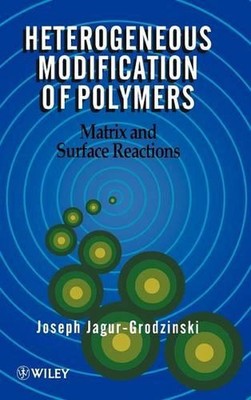 Heterogeneous Modification of Polymers: Matrix and Surface Reactions by Joseph J-image