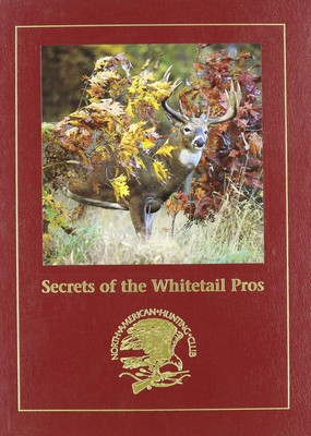 Secrets of the Whitetail Pros - Gutschow, Gregg (editor) - Good - See condit...-image