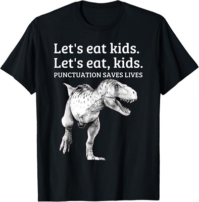 Funny Let's Eat Kids Punctuation Saves Lives Grammar T Shirt T-Shirt-image