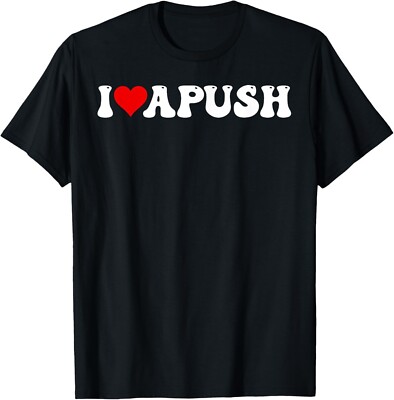 I Love APUSH, 2025 Exam For usa Students Funny T-Shirt-image