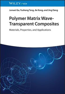 Junwei Gu Yusheng Tang Jie  Polymer Matrix Wave-Transpar (Hardback) (UK IMPORT)-image