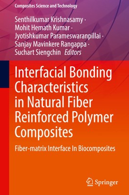 Interfacial Bonding Characteristics in Natural Fiber Reinforced Polymer-image