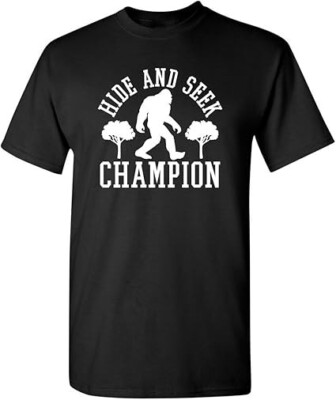 Bigfoot Hide and Seek Champ Sarcastic Graphic Funny T Shirt-image