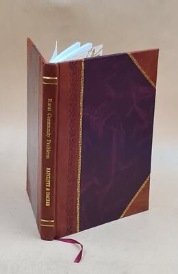 Laboratory Manual And Exercises In Rural Community Problems, For [Leather Bound]-image