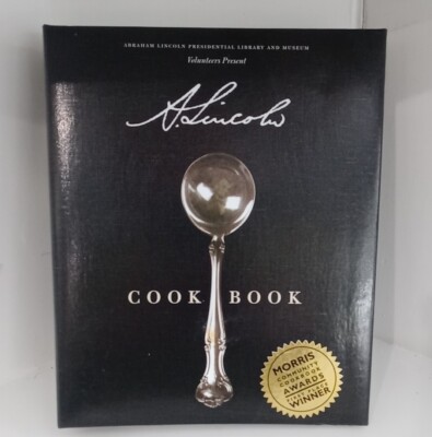A Lincoln Cookbook, A Cookbook of Epic Portions - Ring-bound w cd-image